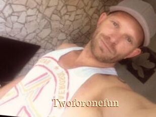 Twoforonefun