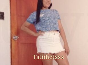 Tatiihotxxx