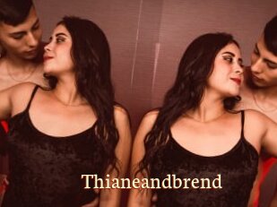 Thianeandbrend