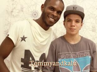 Tommyandkalu