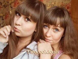 Twocooldools