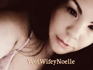 WetWifeyNoelle
