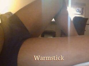 Warmstick