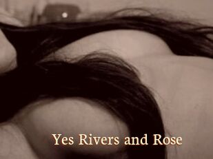Yes_Rivers_and_Rose