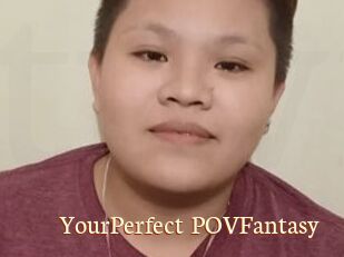 YourPerfect_POVFantasy